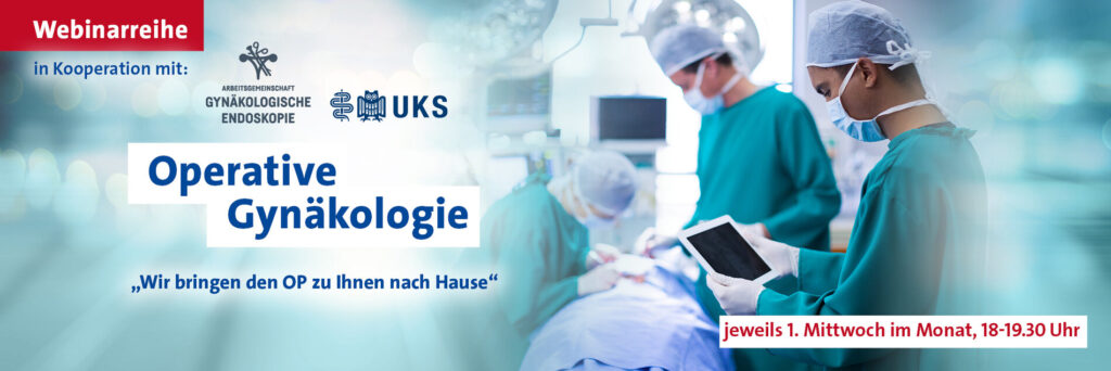 Drei medizinische Fachkräfte in Operationskleidung und Hauben, eine hält ein Tablet, im Hintergrund OP-Saal mit Patient und OP-Leuchte. Außerdem der Schriftzug "Operative Gynäkologie, der Termin, die Logos der Kooperationspartner AGE und des UKS sowie der Slogan: "Wir bringen den OP zu Ihnen nach Hause".